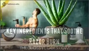 key ingredients that soothe razor burn