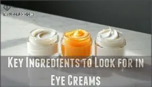 key ingredients to look for in eye creams