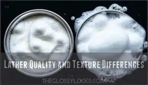 lather quality and texture differences