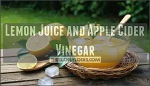 lemon juice and apple cider vinegar