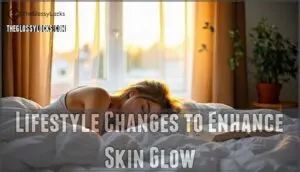 lifestyle changes to enhance skin glow