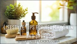 lifestyle tips for healthy skin and beards