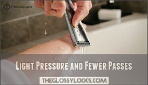 light pressure and fewer passes