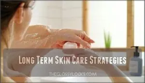 long term skin care strategies long term skin care strategies