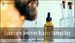 lubricate inactive blades before use lubricate inactive blades before use