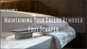 maintaining your callus remover foot scraper
