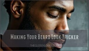 making your beard look thicker