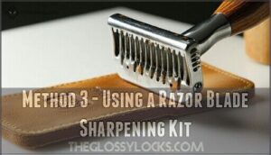 method 3 - using a razor blade sharpening kit
