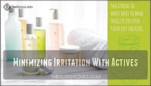 minimizing irritation with actives