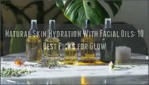 natural skin hydration with facial oils