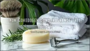 non-comedogenic and fragrance-free options