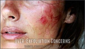 over-exfoliation concerns