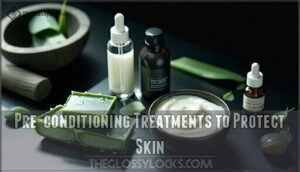 pre-conditioning treatments to protect skin