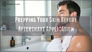 prepping your skin before aftershave application