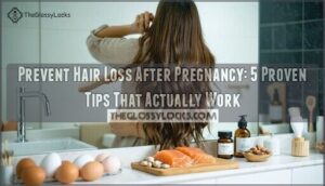prevent hair loss after pregnancy