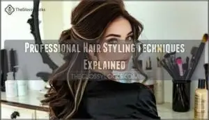 professional hair styling techniques explained