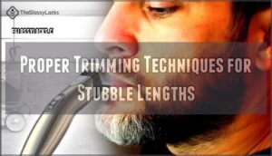 proper trimming techniques for stubble lengths