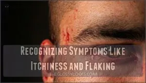 recognizing symptoms like itchiness and flaking
