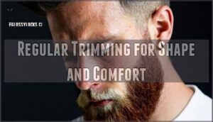 regular trimming for shape and comfort
