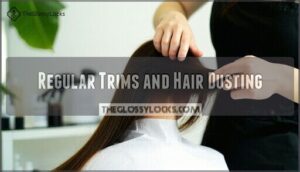 regular trims and hair dusting