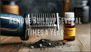 remove buildup several times a year