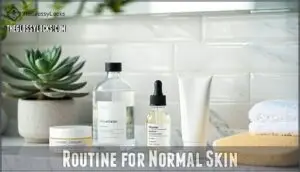 routine for normal skin