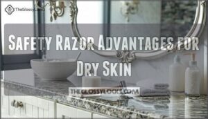 safety razor advantages for dry skin