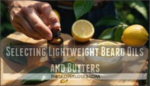 selecting lightweight beard oils and butters