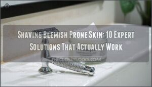 shaving blemish prone skin