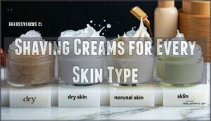 shaving creams for every skin type