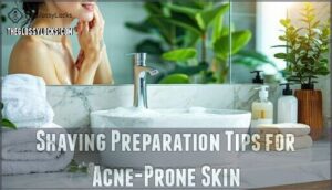 shaving preparation tips for acne-prone skin
