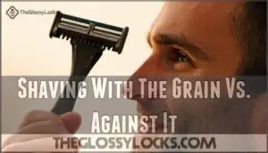 shaving with the grain vs. against it
