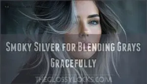 smoky silver for blending grays gracefully
