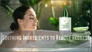 soothing ingredients to reduce redness
