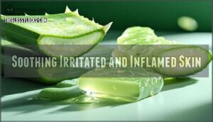 soothing irritated and inflamed skin