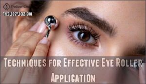 techniques for effective eye roller application