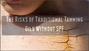 the risks of traditional tanning oils without spf