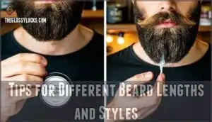 tips for different beard lengths and styles