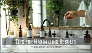 tips for maximizing results
