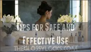tips for safe and effective use