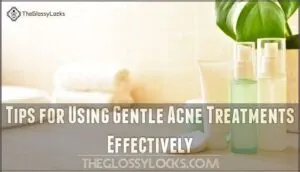 tips for using gentle acne treatments effectively