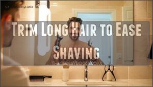 trim long hair to ease shaving