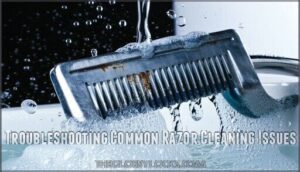 troubleshooting common razor cleaning issues