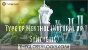type of menthol (natural or synthetic)
