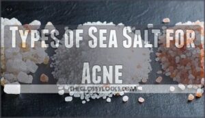 types of sea salt for acne