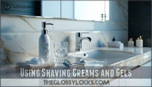 using shaving creams and gels