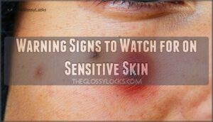 warning signs to watch for on sensitive skin