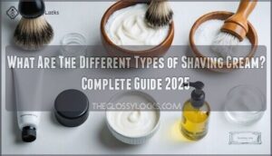 what are the different types of shaving cream