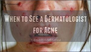 when to see a dermatologist for acne