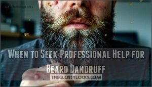 when to seek professional help for beard dandruff